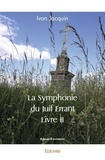 Ivan Jacquin - La symphonie du juif errant – livre ii.