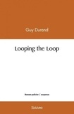 Guy Durand - Looping the loop.