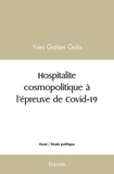 Yves Gatien Golo - Hospitalite cosmopolitique à l'épreuve de covid 19.