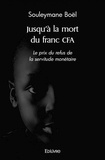 Souleymane Boel - Jusqu'à la mort du franc CFA.