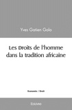 Yves Gatien Golo - Les droits de l'homme dans la tradition africaine.