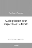 Kentigern Pachab - Guide pratique pour soigner toute la famille.