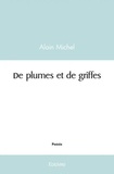 Michel Alain - De plumes et de griffes.