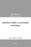 Tarchoun - mohamed elaroui raf Rafik - Machines outils à commande numérique.
