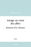Lamine Cissé - Voyage au cœur des affres - Itinéraire d'un chômeur.