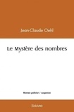 Jean-Claude Oehl - Le mystère des nombres.