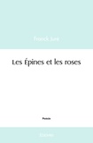 Franck Juré - Les épines et les roses.