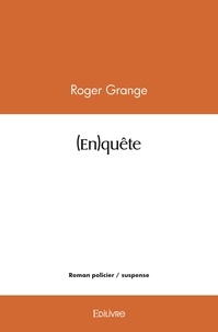 Roger Grange - (en)quête.