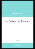Philippe Lewi - Le parfum des femmes.