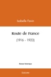 Isabelle Favin - Route de france - (1916 - 1923).