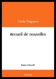 Cécile Daguerre - Recueil de nouvelles.