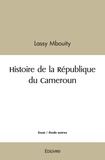 Mbouity lassy mbouity Lassy - Histoire de la république du cameroun.