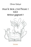 Olivier Dahyot - Pour le Best, c'est l'heure ! - Volume 2, Retour gagnant !.