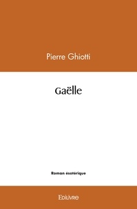 Pierre Ghiotti - Gaëlle.