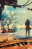 Adrien Balboa - Apocalypse - Recueil.