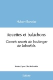 Hubert Bonnier - Recettes et baluchons - Carnets secrets du boulanger de Labastide.