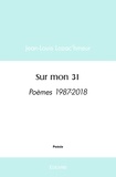 Jean-Louis Lozac'hmeur - Sur mon 31 - Poèmes 1987-2018.