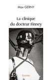 Max Gerny - La clinique du docteur finney.