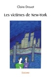 Claire Drouot - Les victimes de new york.