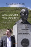 Thomas Brochut-Goddet - Jacques Goddet, mon Grand-Père - Le fondateur de L'Equipe, le directeur du Tour de France…  raconté par son petit-fils.