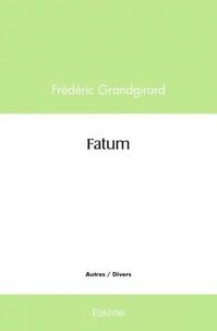Frédéric Grandgirard - Fatum.