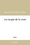 Kiziamina kibila jean Oscar - Les acquis de la croix.