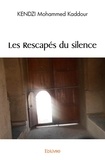 Mohammed kaddour Kendzi - Les rescapés du silence.