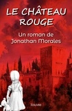 Jonathan Morales - Le château rouge.