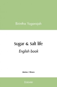 Birintha Yogarajah - Sugar & salt life - English book.