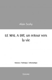 Alain Scohy - Le mal a dit, un retour vers la vie.