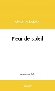 Maroua Medini - Fleur de soleil.