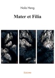 Nola Heng - Mater et Filia.