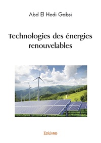 Abd El Hedi Gabsi - Technologies des énergies renouvelables.