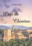 Christian Soleil - Café de chinitas.