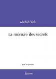 Michel Fleck - La morsure des secrets.
