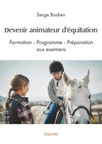 Serge Bodren - Devenir animateur d'équitation - Formation, Programme, Préparation aux examens.
