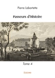 Pierre Labartette - Passeurs d'Histoire - Tome 4.