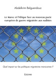 Abdelkrim Belguendouz - Le Maroc et l'Afrique face au nouveau pacte européen de guerre migratoire aux sudistes - Quel impact sur les politiques migratoires marocaines ?.
