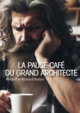 Roland Redon et Richard Redon - La pause café du grand architecte.