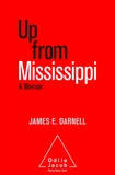 James E. Darnell - Up from Mississippi - A memoir.