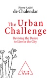 Pierre-André de Chalendar -  - Reviving the desire to live in a city.