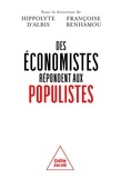 Hippolyte D' Albis et Françoise Benhamou - Des économistes répondent aux populistes.