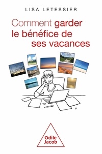 Lisa Letessier - Comment garder le bénéfice de ses vacances.