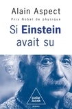Alain Aspect - Si Einstein avait su....