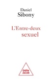 Daniel Sibony - L'entre-deux sexuel.