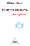 Didier Pleux - L'autorité éducative, une urgence.