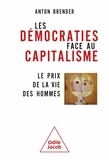 Anton Brender - Les démocraties face au capitalisme - Le prix de la vie des hommes.