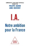 Philippe Aghion et Anne Bouverot - I.A. : notre ambition pour la France.