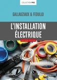 David Fedullo et Thierry Gallauziaux - L'installation électrique.