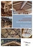 Yves Benoit - Construction de structures bois : barres et assemblages - Tirer le meilleur parti d'une suite logicielle.
